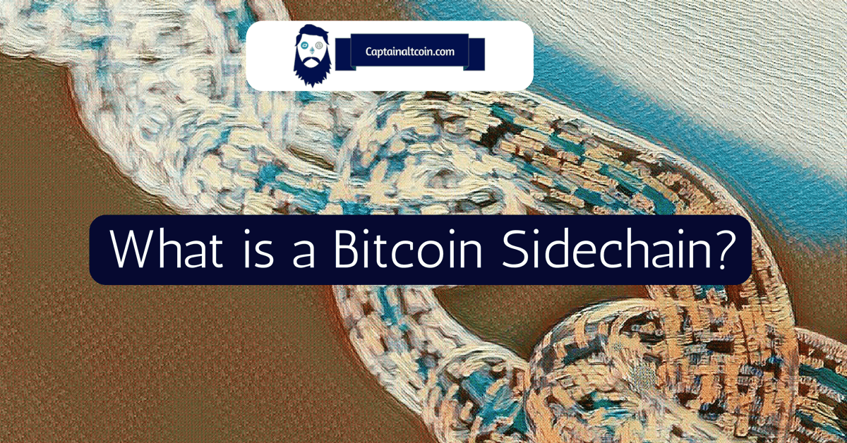 What is a Bitcoin Sidechain