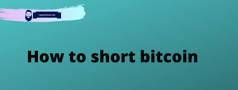 How to short bitcoin