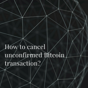 cancel bitcoin transaction