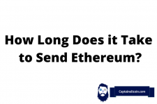 How Long Does it Take to Send Ethereum?