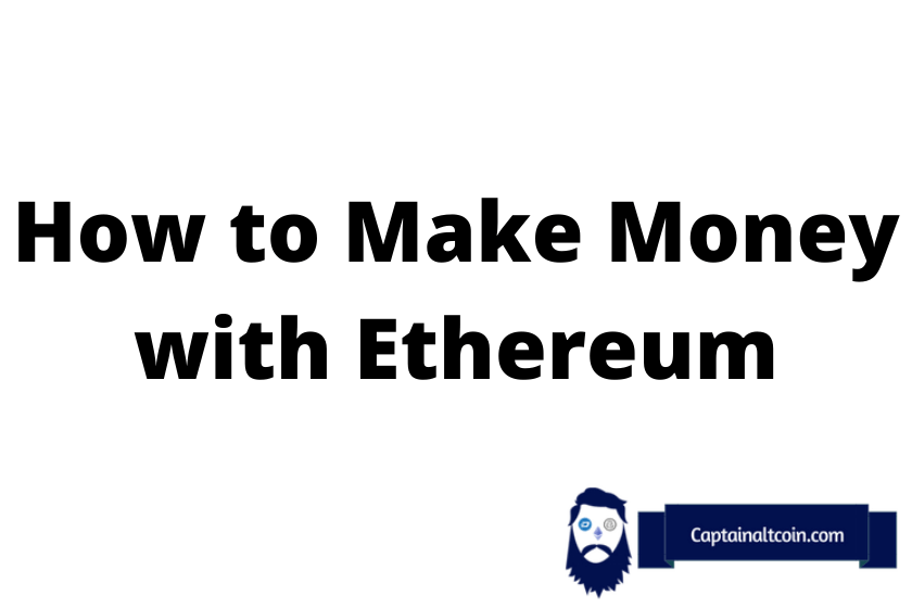 when will you make money off ethereum