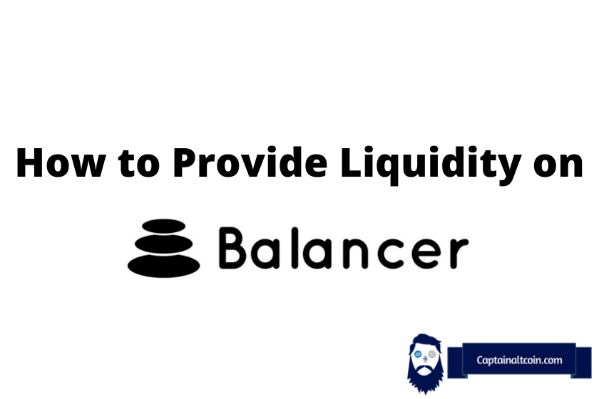 How to Provide Liquidity on Balancer? How Does Balancer Liquidity Work? – CaptainAltcoin