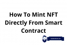 How to mint NFT directly from smart contract? Complete Guide