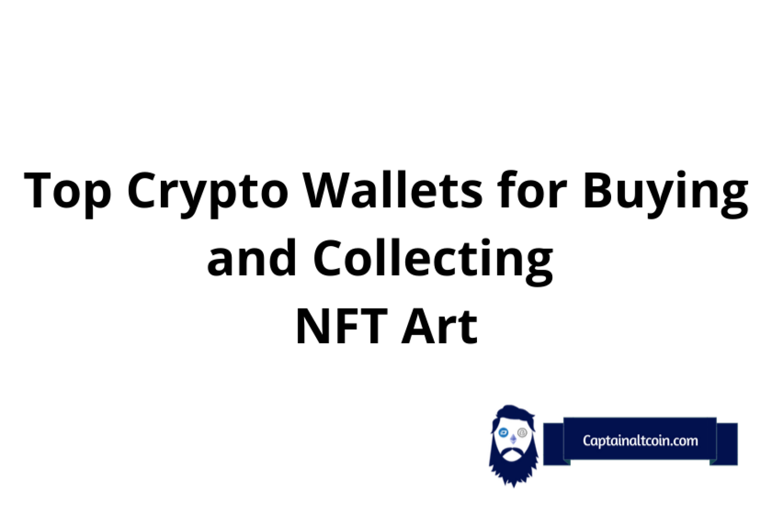 Best NFT Wallets 2024 Where Can You Store Your NFTs