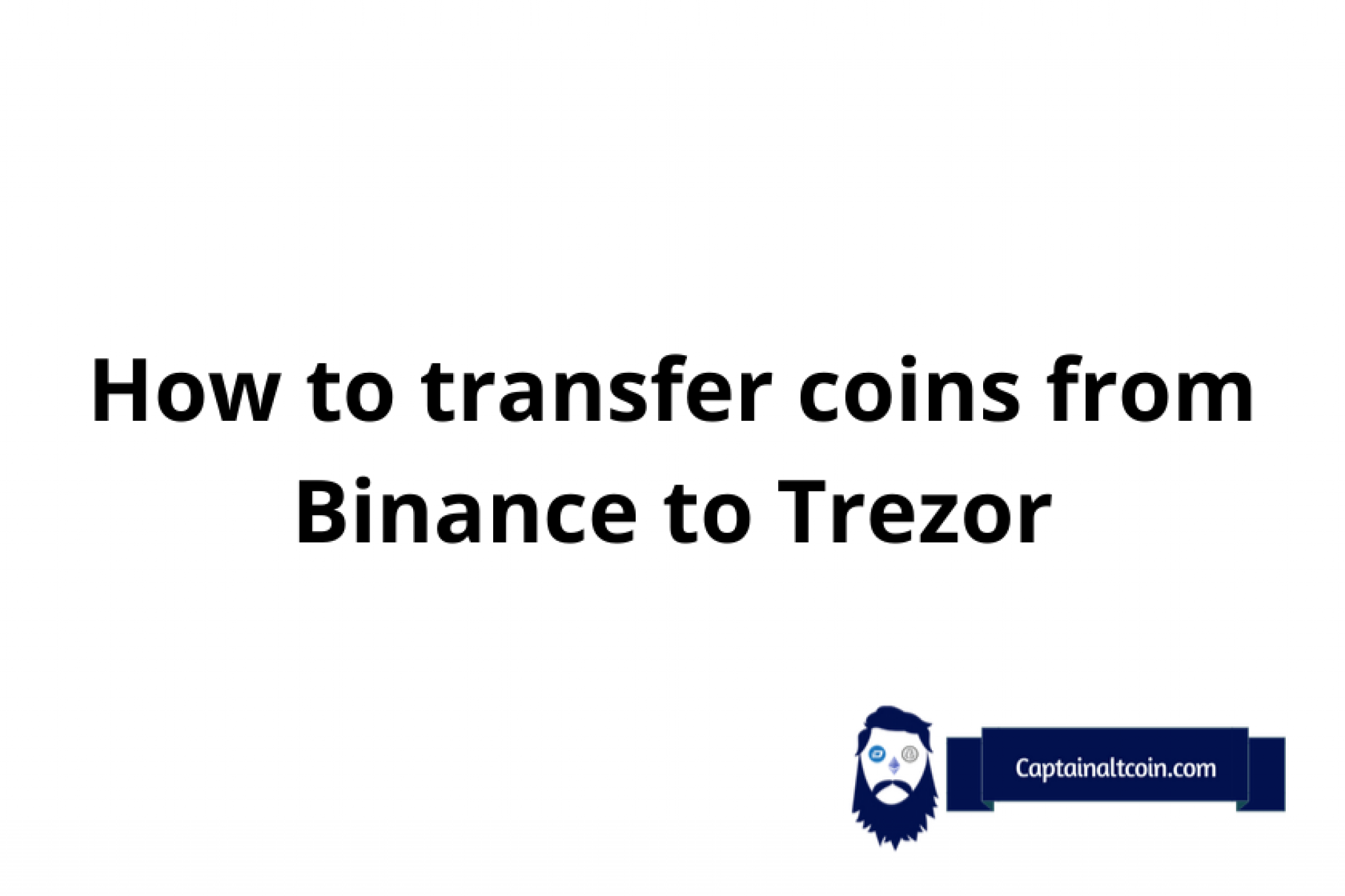 transfer from binance to trezor