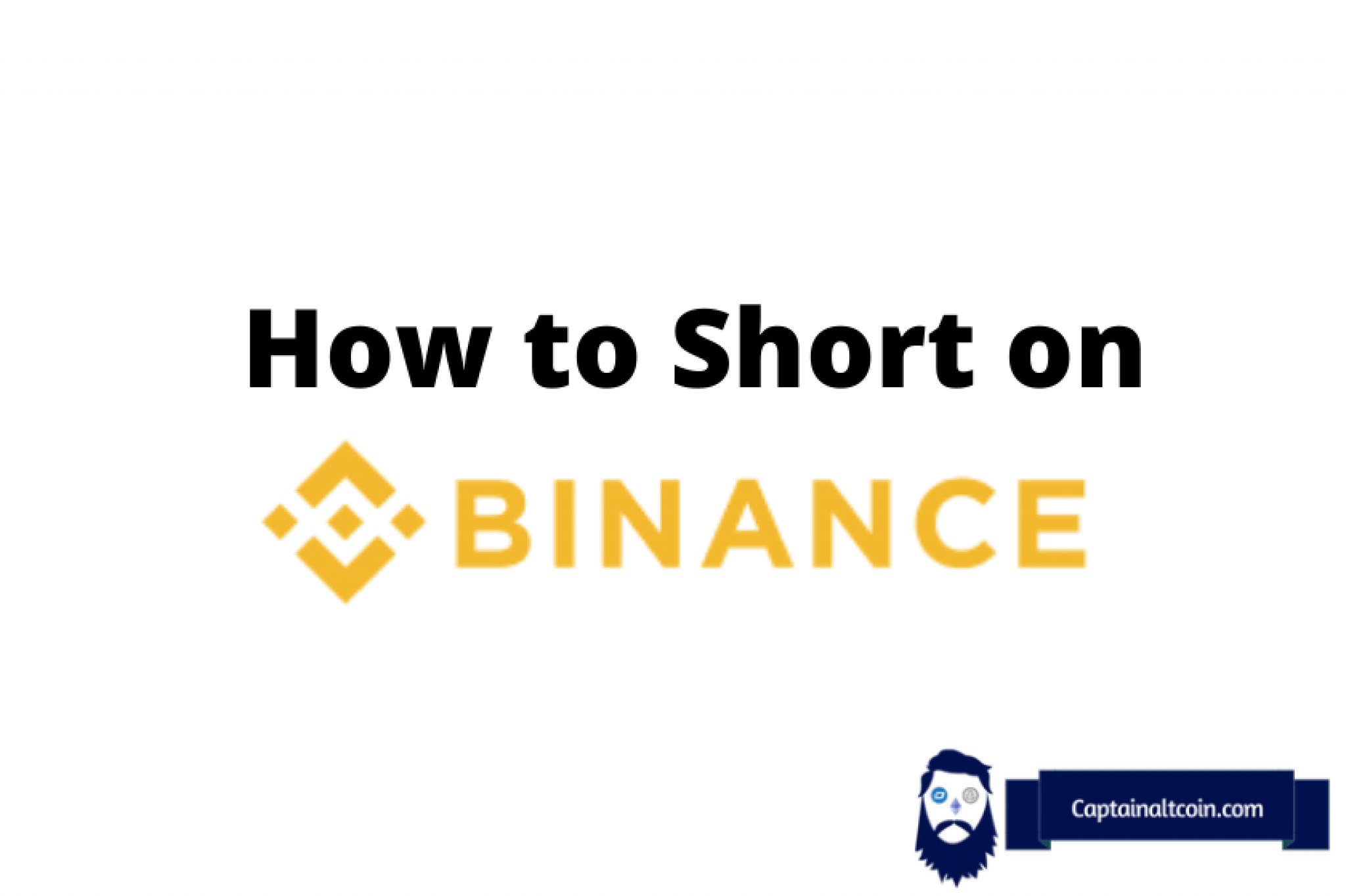 How To Short On Binance? This Is How You Go Long Or Short On Binance