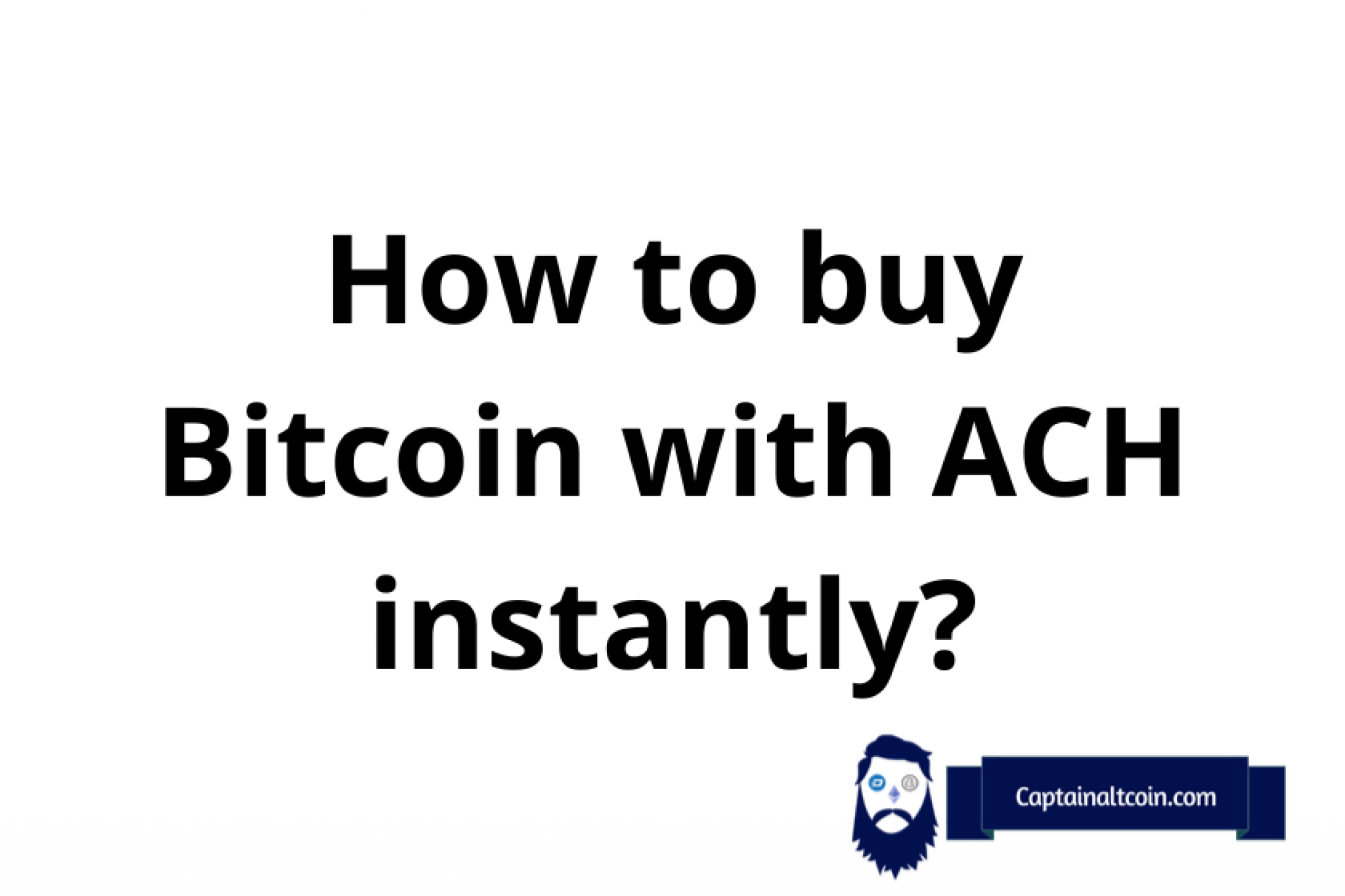 ach bitcoins instantly