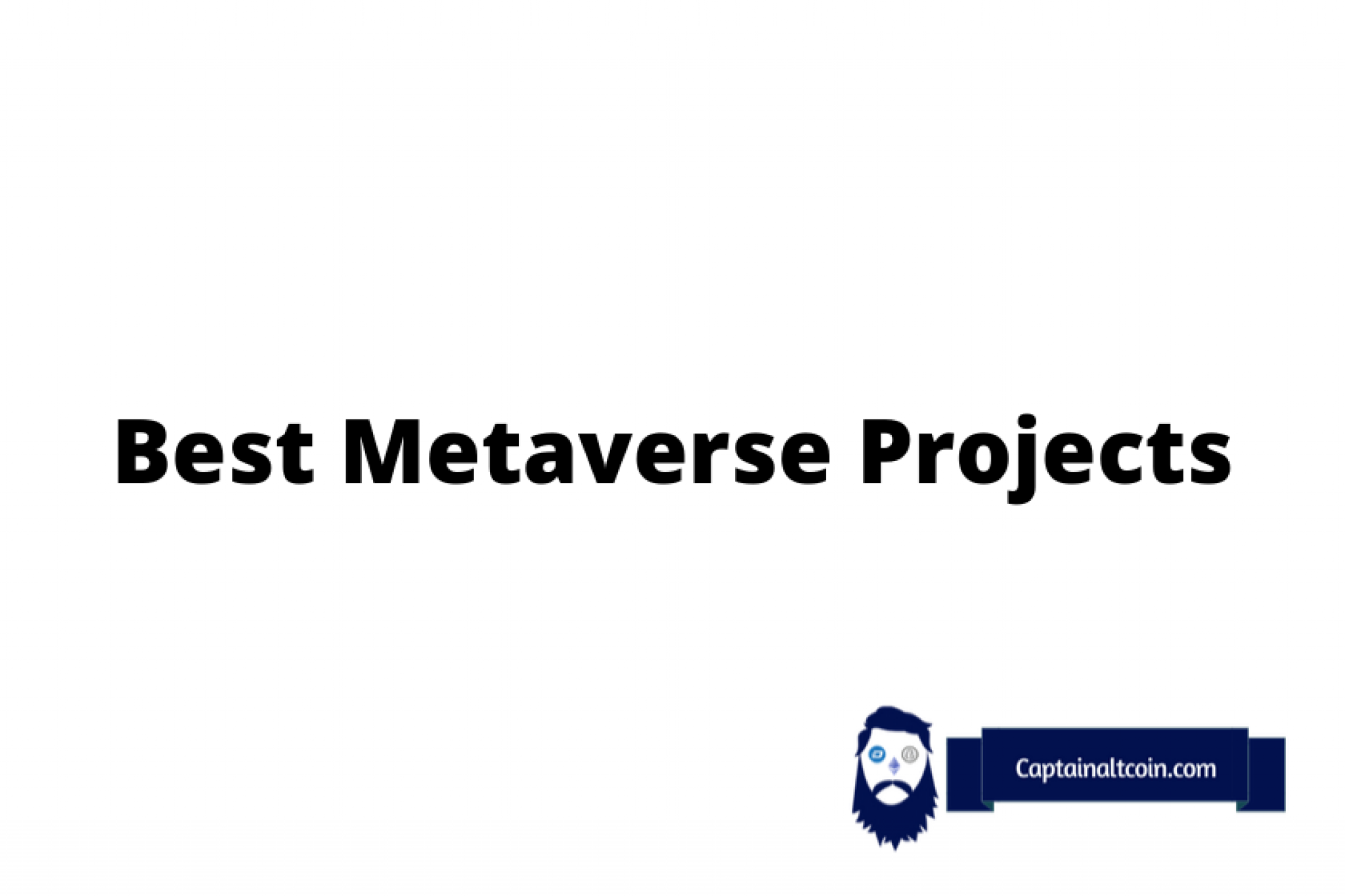 Best & Most Promising Metaverse Projects To Invest In [March 2024]