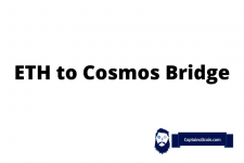 Ethereum to Cosmos Bridge – How To Send Crypto From ETH To Cosmos Blockchain