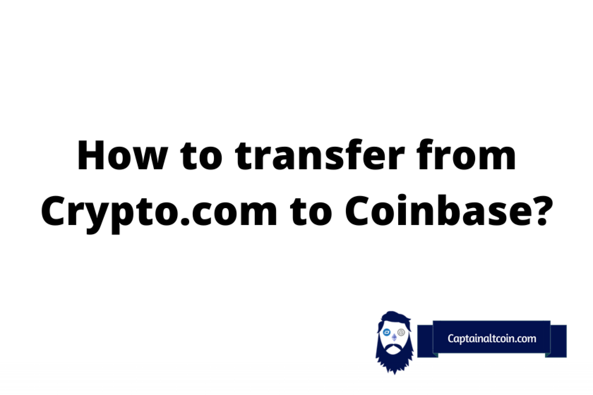 How To Send Coins (BTC, ETH, ADA etc) From Crypto.com to Coinbase?