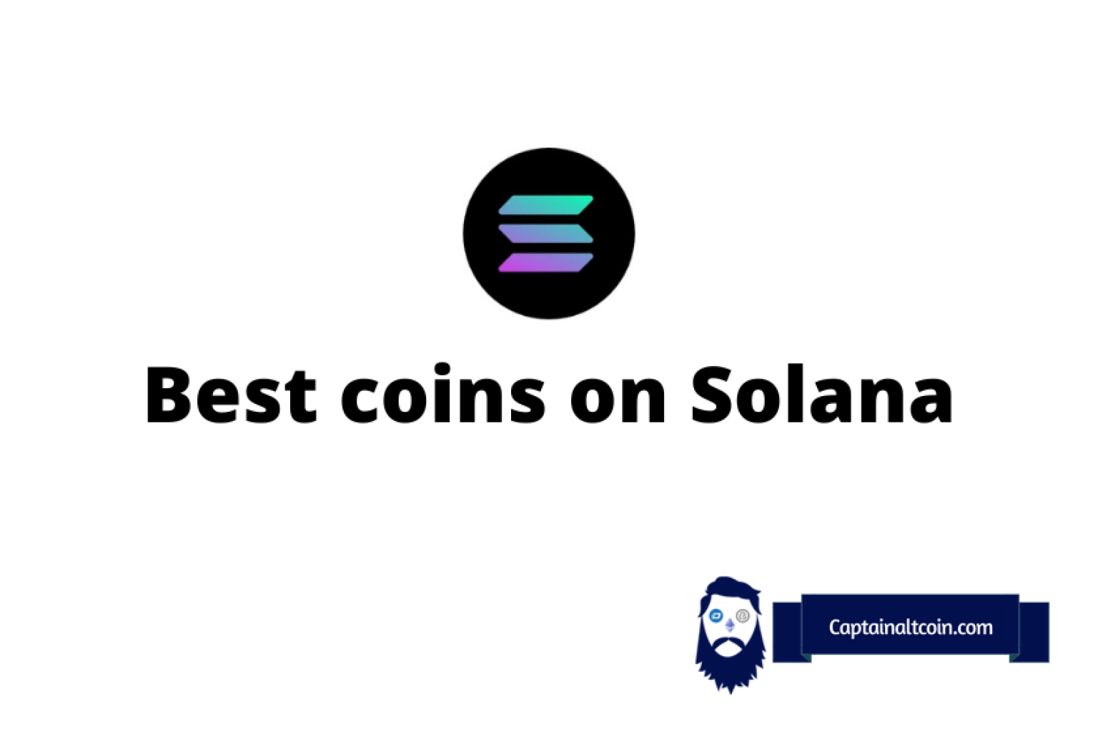 Best Projects On Solana - Top DeFi Coins On SOL Blockchain - CaptainAltcoin