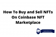 How To Buy and Sell NFTs On Coinbase NFT Marketplace – Coinbase NFT Marketplace Review