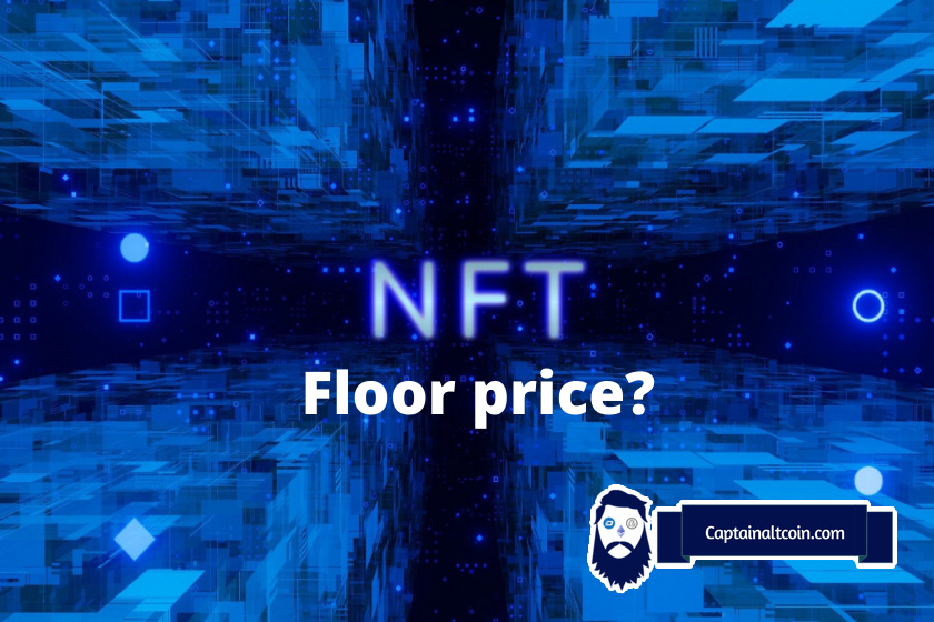 what-is-floor-price-for-nfts-nft-metrics-explained-captainaltcoin