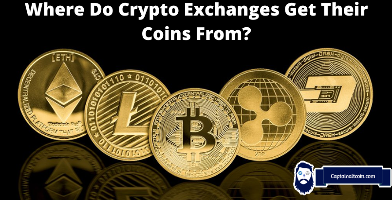 Where Do Crypto Exchanges Get Their Coins From? - CaptainAltcoin