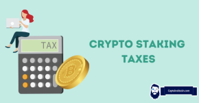 How To Pay Taxes On Staking Crypto? This Is How You Report Staking Rewards On Your Tax Returns