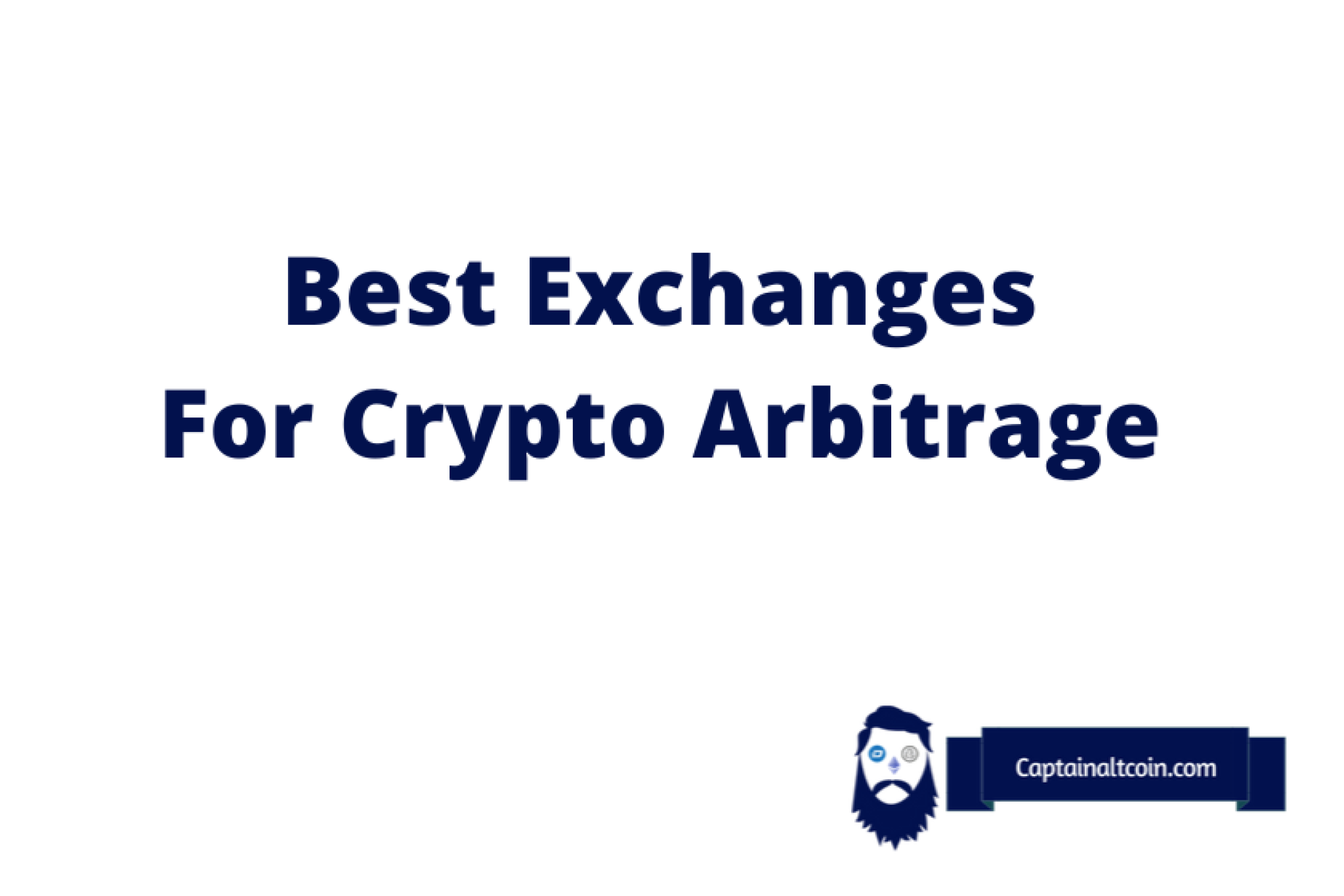 what are the best exchanges to arbitage crypto