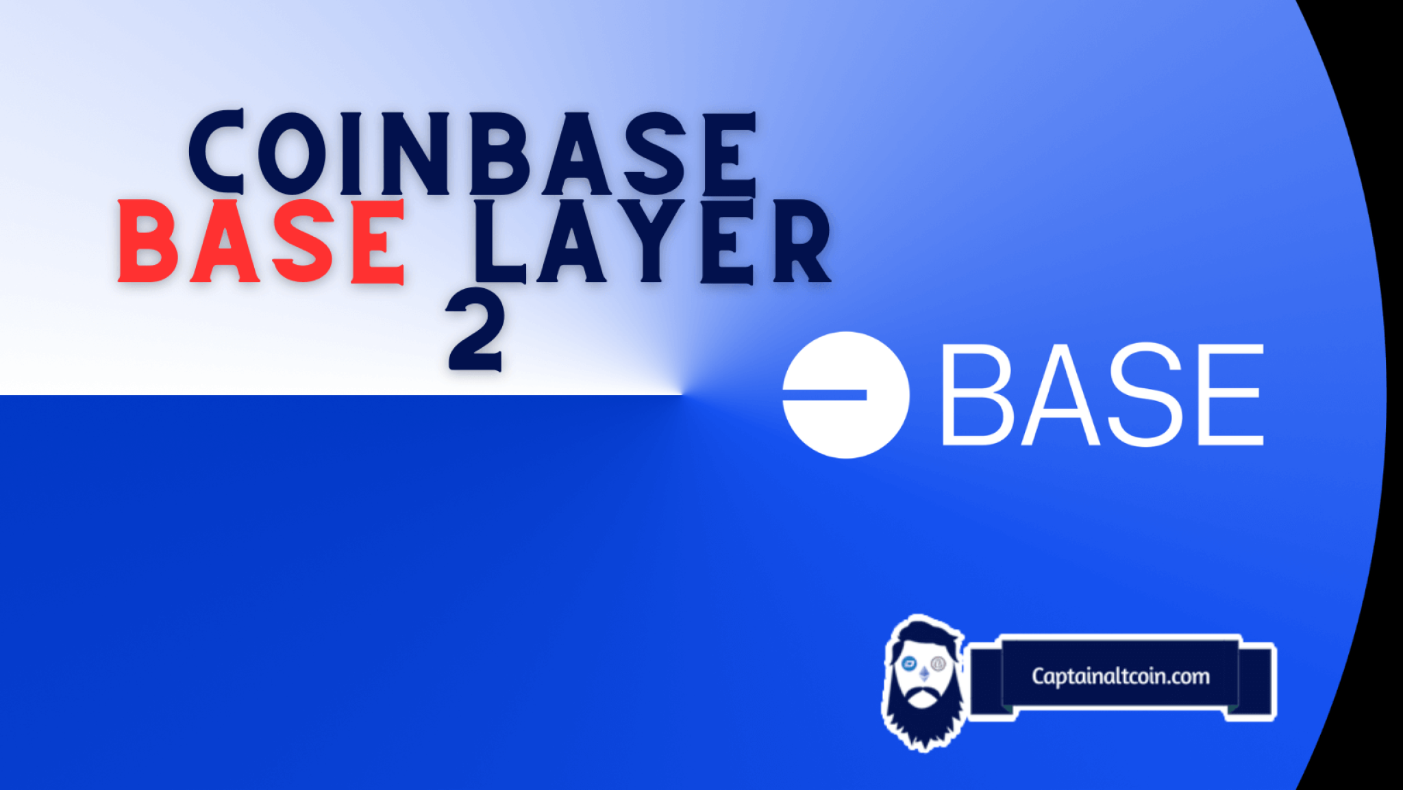 What Is Base, Coinbase’s New Layer Two Chain?