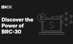 OKX Proposes Industry-First BRC-30 Token Standard to Enable Bitcoin and BRC-20 Token Staking