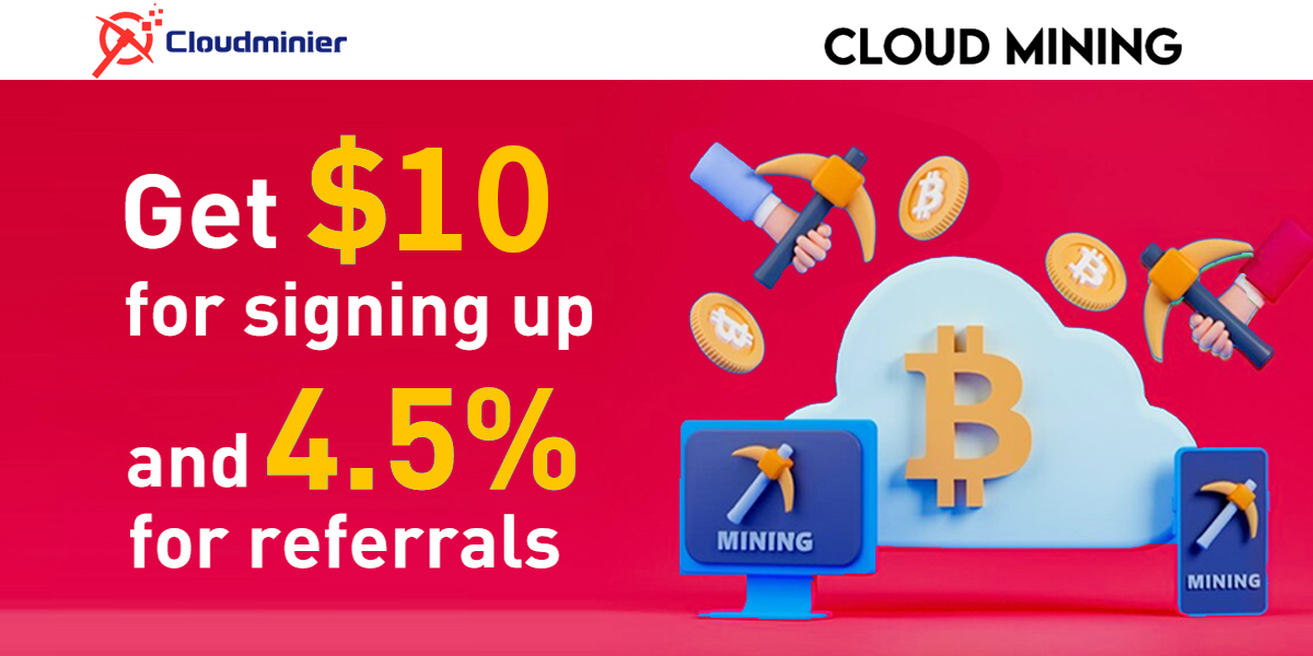 CloudMiner Is Your Best Partner For Crypto Mining
