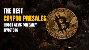 The Best Crypto Presales: 7 Hidden Gems for Early Investors