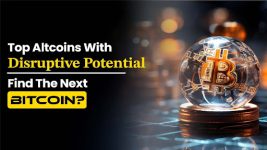 Top 5 Altcoins to Buy Now With Disruptive Potential – Find the Next Bitcoin?