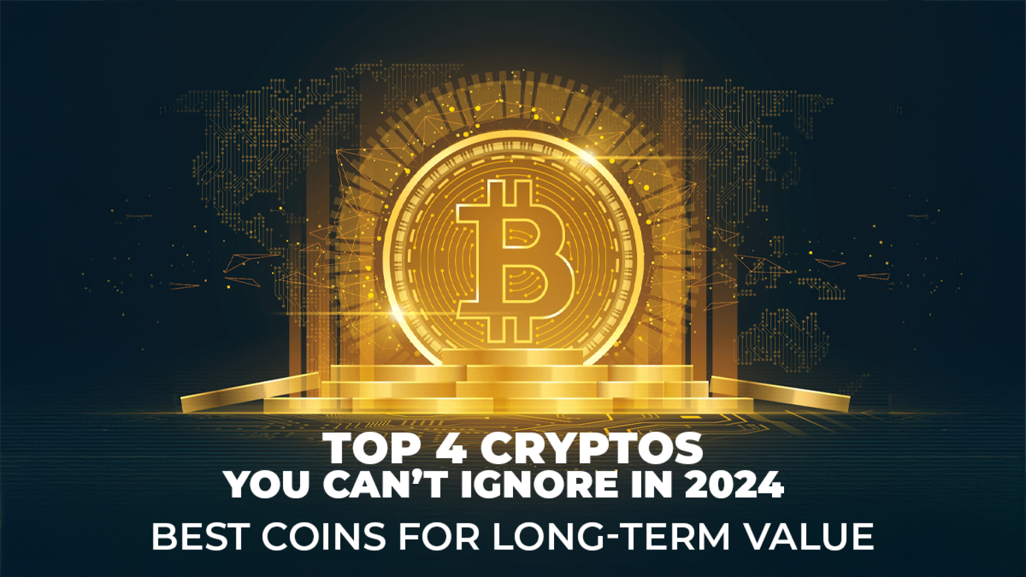 Best Crypto to Watch in 2024 4 Investment Opportunities You Can't Miss