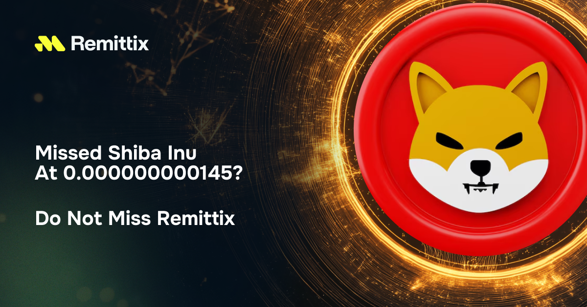 SHIB & PEPE Fans Join the Remittix Revolution: The Crypto Set to Dominate in 2025