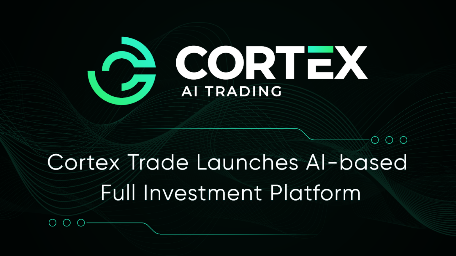 Cortex Trade Launches AI-based Full Investment Platform - CaptainAltcoin