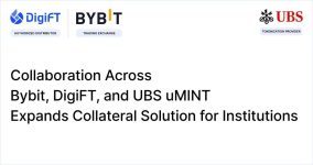 Collaboration across Bybit, DigiFT and UBS uMINT expands Collateral Solution for Institutions