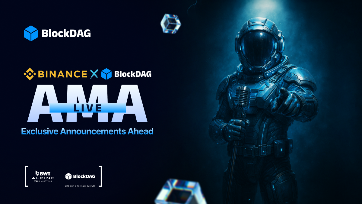 BlockDAG’s 0M Presale and Binance AMA Set It Apart as the Best Crypto to Buy Now BlockDAG’s 0M Presale and Binance AMA Set It Apart as the Best Crypto to Buy Now