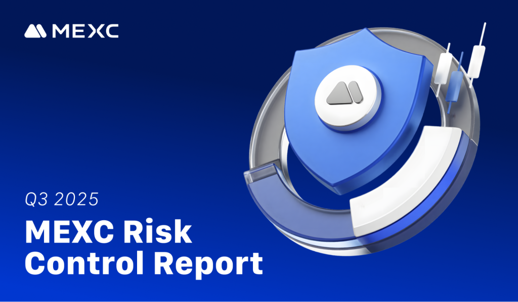 Enhanced Risk-Control Framework Helps MEXC Cut Organized Crime by 36% in Q3 2025 Enhanced Risk-Control Framework Helps MEXC Cut Organized Crime by 36% in Q3 2025