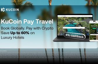 Introducing KuCoin Pay Travel: A Global Crypto Travel Platform Delivering Luxury Hotel Savings of Up to 60% Through a Partnership with Entravel