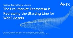 HTX Research Releases New Report on How the Pre-Market Ecosystem Is Reshaping Token Launches