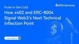 HTX Ventures Explores x402 and ERC-8004 in New Report, Signaling Web3’s Next Technical Inflection Point