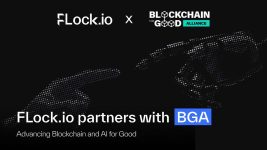 Blockchain for Good Alliance (BGA) and FLock.io Enter Strategic Partnership to Advance “Blockchain and AI for Good”