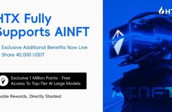 HTX and AINFT Collaborate to Build New Web3 AI Gateway, Offering Free Access to Leading AI Models and 40,000 USDT Prize Pool