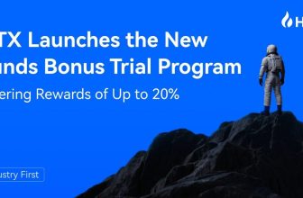 Industry First. HTX Launches the New Funds Bonus Trial Program, Offering Rewards of Up to 20%