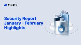 MEXC Publishes January-February Bimonthly Security Report: $4.09M in Intercepted Fraud, 266% Bitcoin Reserve Coverage