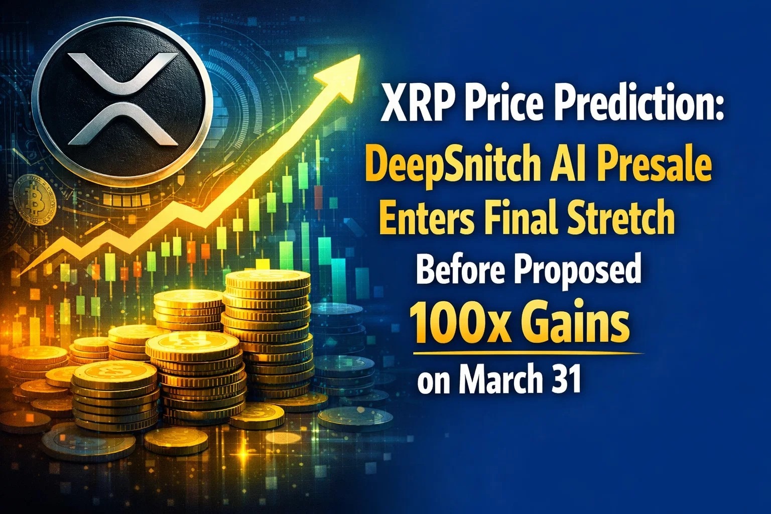 XRP Price Prediction: DeepSnitch AI Presale Enters Final Stretch Before Proposed 100x Gains on March 31, XRP Steadies and SOL Goes to $90