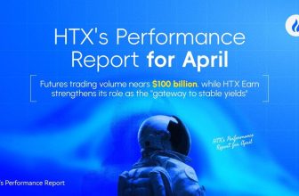 HTX Releases April Performance Report: Futures Trading Volume Nears $100 Billion, HTX Earn Strengthens Its Position as a “Gateway to Stable Yields” and Growth Across Business Lines Fuels Ecosystem Expansion
