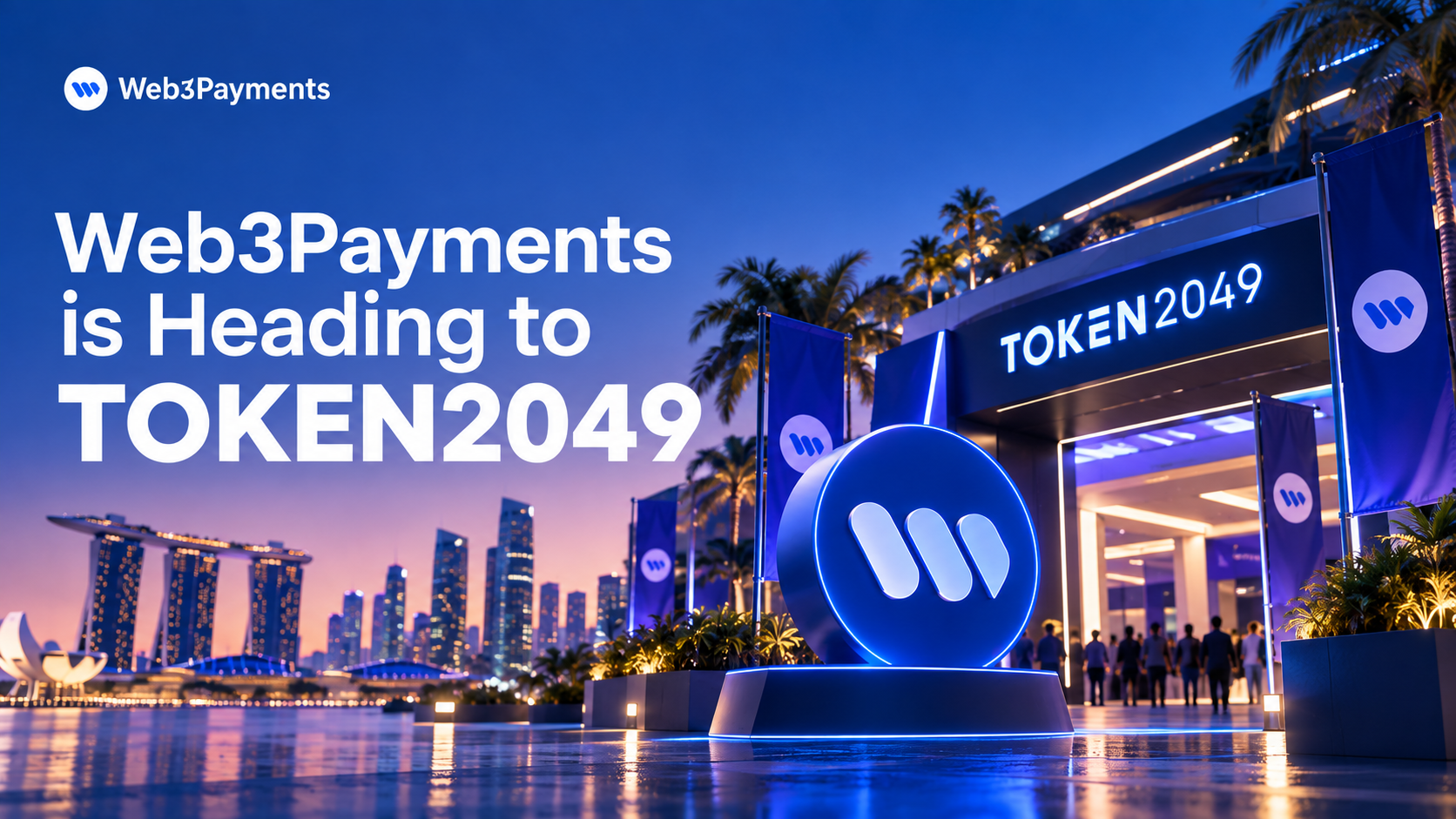 Web3Payments Heads to TOKEN2049 Singapore 2026: Meet Us at Booth PB5-13