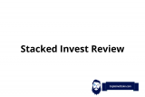 Stacked Invest Review – Is It Safe & How To Use It?