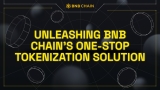 BNB Chain Launches Tokenization Solution to Empower SBOs Onboarding Web3