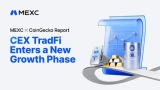 MEXC and CoinGecko Report: CEX TradFi Volume Surges Over 100-Fold as 83.3% of Users Plan to Trade More