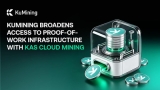 KuMining Broadens Access to Proof-of-Work Infrastructure with KAS Cloud Mining