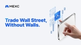 MEXC Launches “Trade Wall Street Without Walls” to Break Traditional Barriers to Stock Market Participation