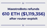 Maestro Trading Bot Refunds 610 ETH to Users Following Router Exploit