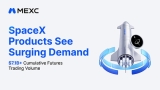 MEXC SpaceX Products See Surging Demand as Cumulative Futures Trading Volume Surpasses $7.1 Billion