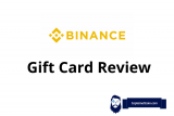 Binance Gift Card Review – How To Use Binance Gift Card?
