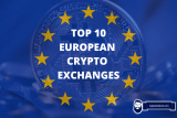 Top 10 European Crypto Exchanges – Best Crypto Exchanges in Europe 